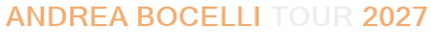 Andrea Bocelli Tour 2027